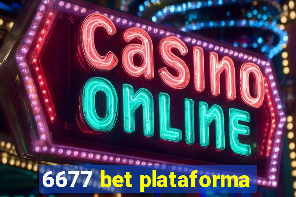 6677 bet plataforma